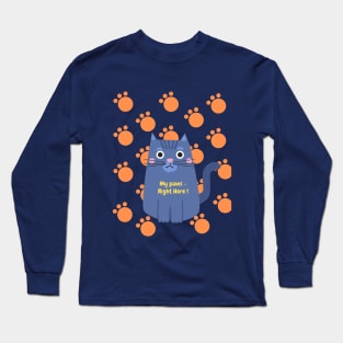 My Paws Right Here. Love the Cats Long Sleeve T-Shirt